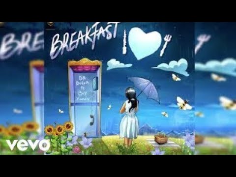 Dr Dolor ft. Boy Xander – Breakfast[Official audio]