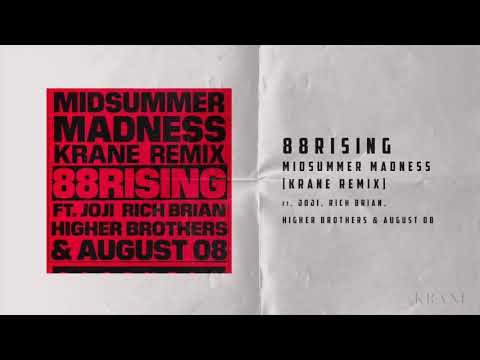 88rising - Midsummer Madness feat. Joji, Rich Brian, Higher Brothers & AUGUST 08 (KRANE Remix)