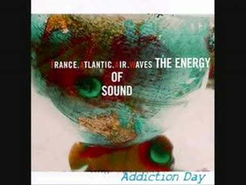 Trance Atlantic Air Waves - Addiction Day