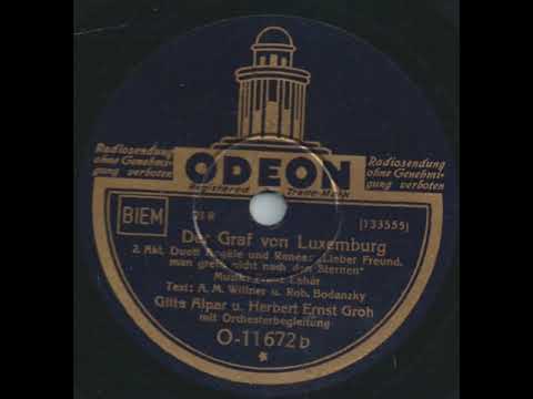 Lieber Freund man greift nicht nach den Sternen - Gitta Alpár, Herbert Ernst Groh