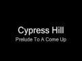 samples 16 (Cypress Hill - Prelude to a Come Up ...