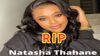 natasha thahane passed away | Natasha Thahane death | Natasha Thahane | Natasha thahane died |