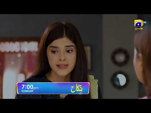 Nikah Episode 18 Promo | Tonight at 7:00 PM On Har Pal Geo