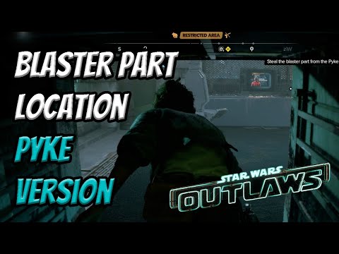 Where to Find & Steal the Blaster Part in Pyke District | Star Wars Outlaws