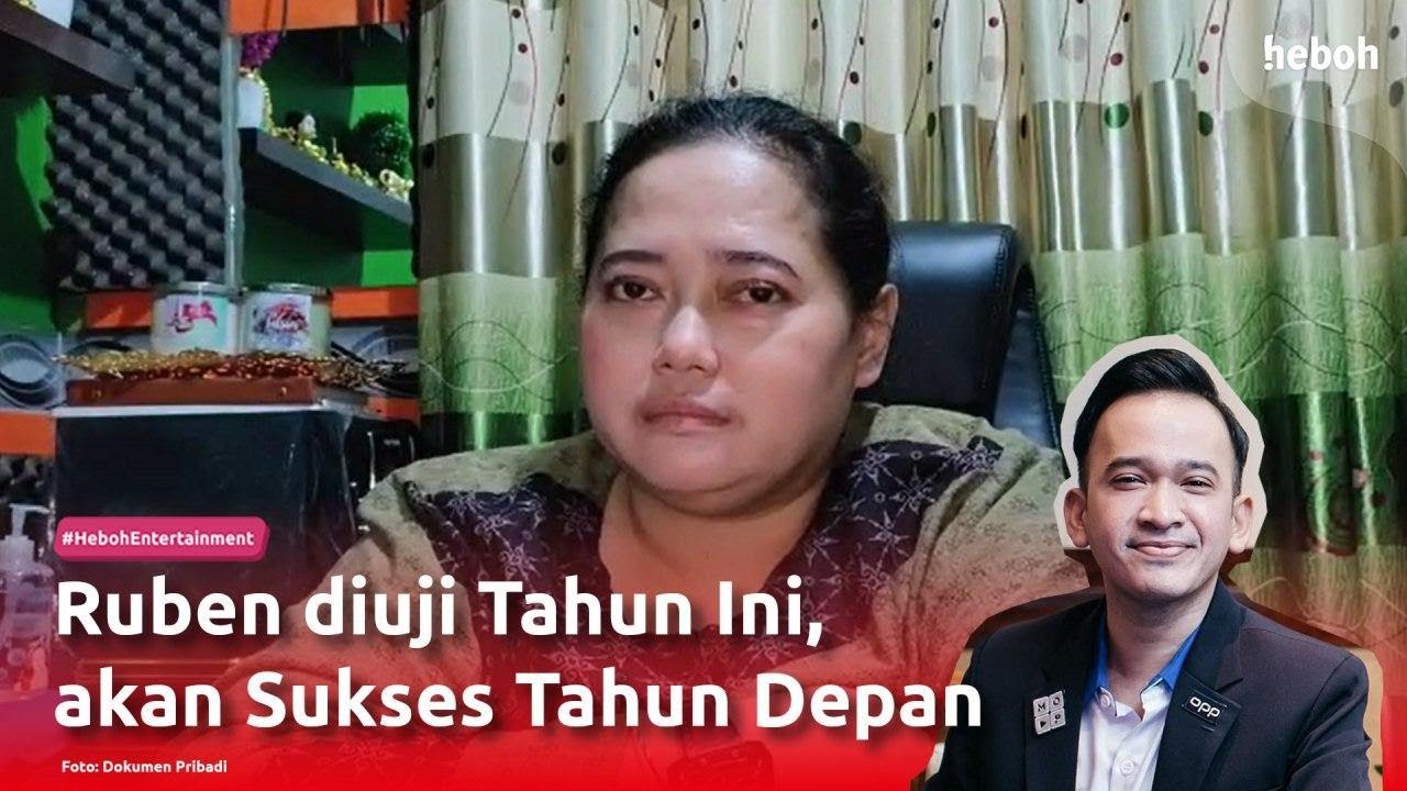 Ruben Diuji Tahun Ini, akan Sukses Tahun Depan