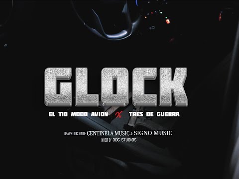 Tio Modo Avion FT. Tres De Guerra - Glock (Video Oficial) (2024)