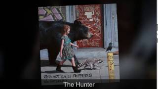 Red Hot Chili Peppers - The Hunter