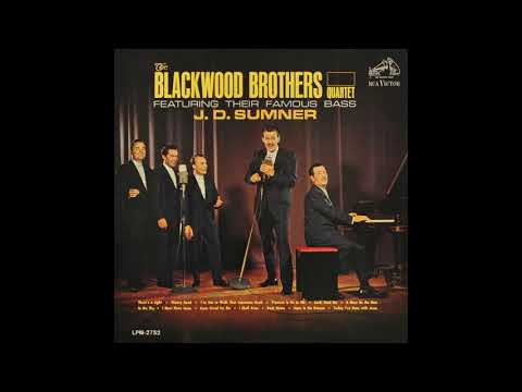 The Blackwood Brothers Quartet Featuring Their Famous Bass J  D  Sumner