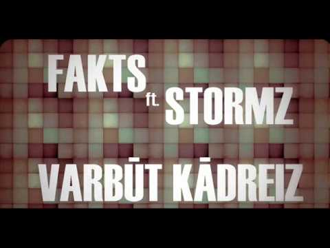 Fakts Ft. Stormz - Varbūt Kādreiz