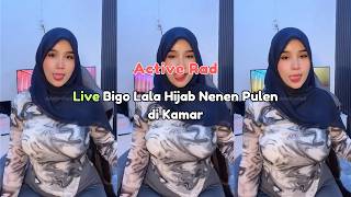 Download lagu Live Bigo Lala Hijab Nenen Pulen di Kamar mp3 Download lagu Live Bigo Lala Hijab Nenen Pulen di Kamar mp3