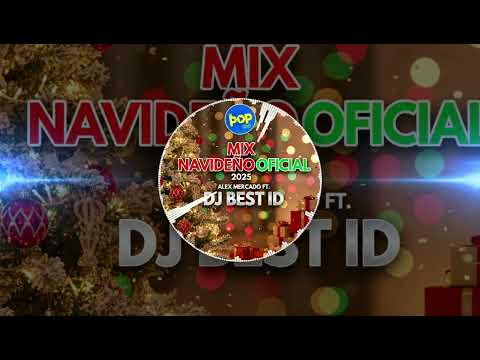Mix Navideño Y Fin De Año 2025 - 2026 La POP 98.9 - Dj Best ID Y Alex Mercado 