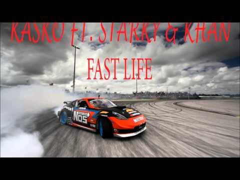 Starky - Fast life feat. Kasko & Khan