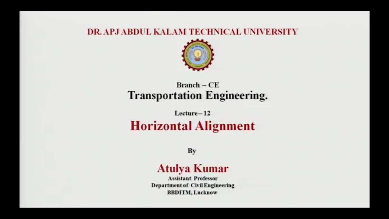 Transportation Engineering | Horizontal Alignment | AKTU Digital Education