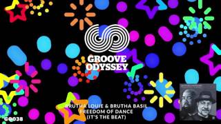 Freedom Of Dance (It’s The Beat) - Brutha Louie & Brutha Basil