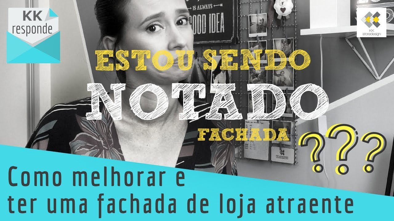 COMO MELHORAR A FACHADA DA MINHA LOJA E DEIXAR MAIS ATRAENTE - com Kaká Ribeiro