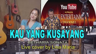 Download lagu Kau yang kusayang - Betharia sonata (Live cover by Lisa Maria) mp3