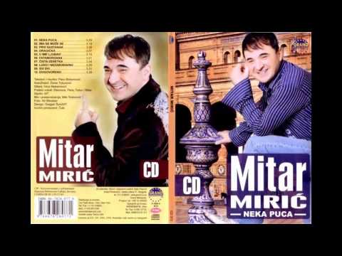 Mitar Miric - Prvi sastanak - (Audio 2006) HD