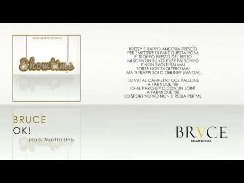 Bruce - Ok! (prod. Mastro Uno) |SHOWTIME EP|