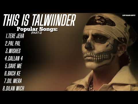 Best of Talwiinder 2025 | Talwinder Popular Songs | Talwiinder All Songs Playlists | Punjabi Songs