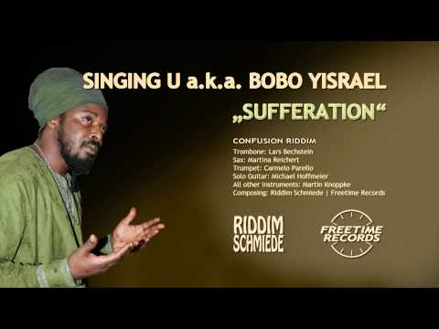 Singing U a.k.a. Bobo Yisrael - Sufferation (2012 PROMO VERSION) | FREETIME RECORDS