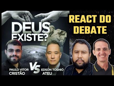 React do Debate Deus existe entre o Edson Toshio e o Paulo Vitor Siqueira _ Ateu vs Cristão