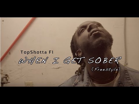 TopShotta Fi · When I Get Sober - Freestyle (Khalaezzy Game)