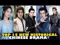 Top 15 Best New Historical Chinese Drama 2021