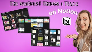 The *Weirdest* & unique things I track on Notion