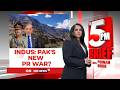 Indus Waters Treaty Why Pakistan Is Suddenly Panicking A Year After India S Move News18