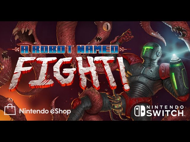 Video - A Robot Named Fight (PC)