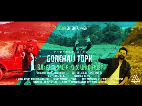 BALEN X MC FLO X UNIQ POET - GORKHALI TOPH | DJ De Mash Remix