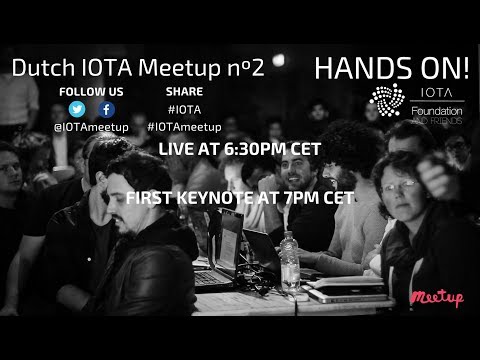 LIVE Dutch IOTA Meetup nº2 - Hands on!