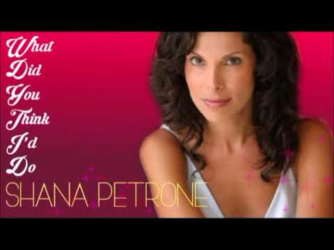 Thumbnail for Shana Petrone - What Did You Think I'd Do by Shana Petrone
