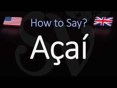How to Pronounce Açaí? (CORRECTLY) Superfood Fruit Pronunciation