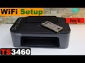 Canon Pixma TS3460 WiFi Setup Connect To Wireless Network