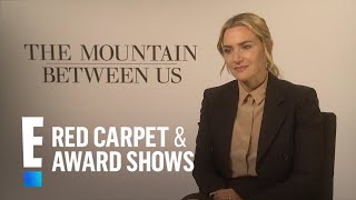 Kate Winslet on Why "The Mountain Between Us" Was Tough | E! Live from the Red Carpet