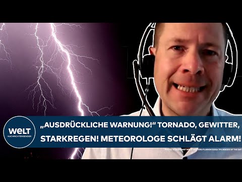 DEUTSCHLAND: Tornado, Starkregen, Gewitter! "Ausdrückliche Warnung" Meteorologe schlägt jetzt Alarm