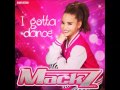Mack Z I Gotta Dance Full Song