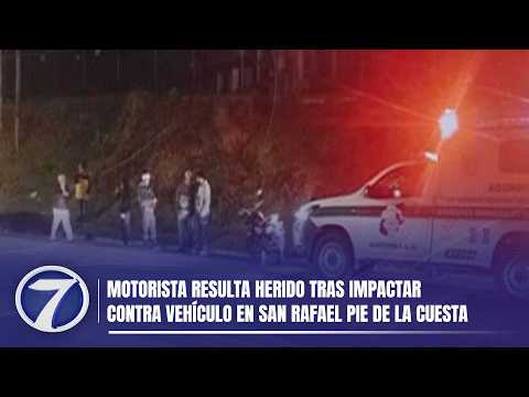 Motorista resulta herido tras impactar contra vehículo en San Rafael Pie de la Cuesta