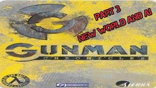 Lets Play Gunman chronicles # 3 New World  and AI