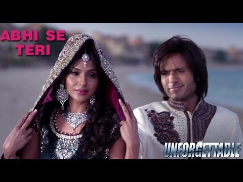 Abhi Se Teri - Official Song - Unforgettable