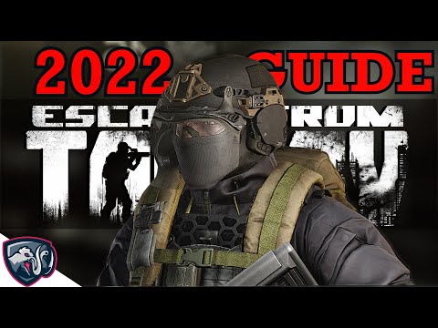 Beginner's Guide to Escape From Tarkov - Patch 12.12 (2022)