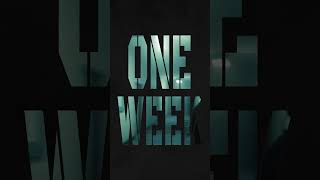 ONE WEEK OUT.