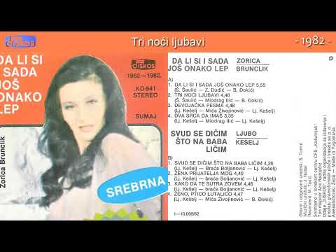 Zorica Brunclik - Tri noci ljubavi - (Audio 1982)