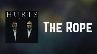 Hurts - The Rope (Lyrics)
