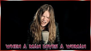 WHEN A MAN LOVES A WOMAN (Rock version)