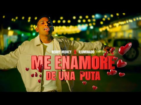 Me enamoré de una puta - Nerry Money ft. @iluminado506  (Vídeo Oficial)
