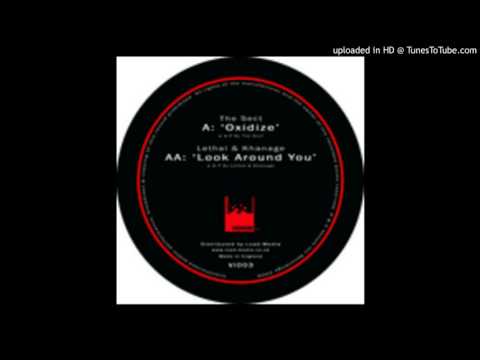 Lethal & Khanage - Look Around You