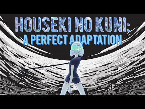Land Of The Lustrous: A PERFECT Adaptation