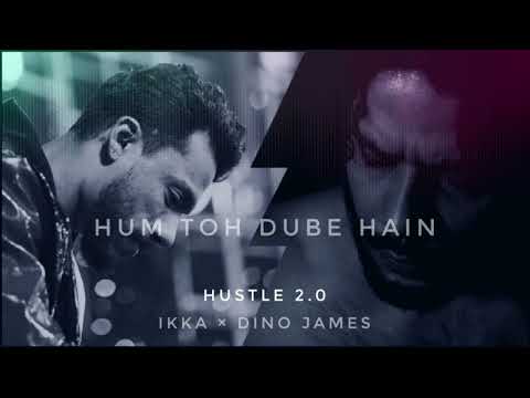 Hum To Doobe Hai - Ikka, Dino James | Mtv Hustle 2.0 | Kya Yaad Mujhe Bhi Karti Hogi Vo | Full Song